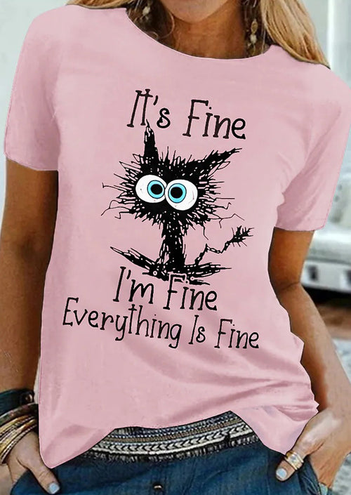 I Am Fine Cat Printed T-shirt