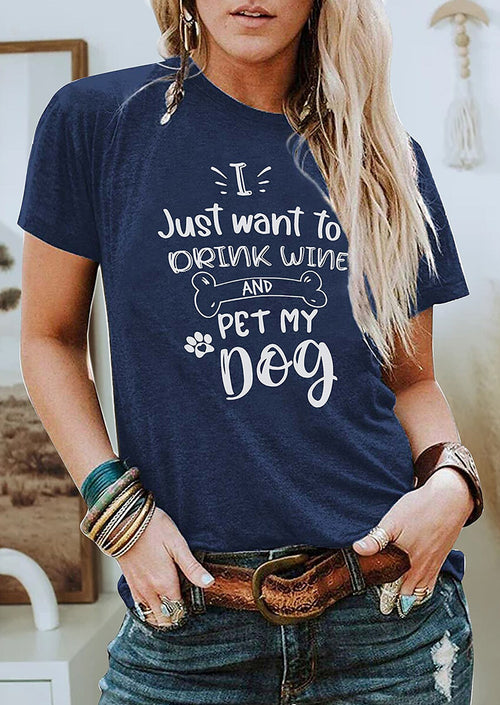 I Want to Drink Wine and Pet My Dot Printed T-shirt