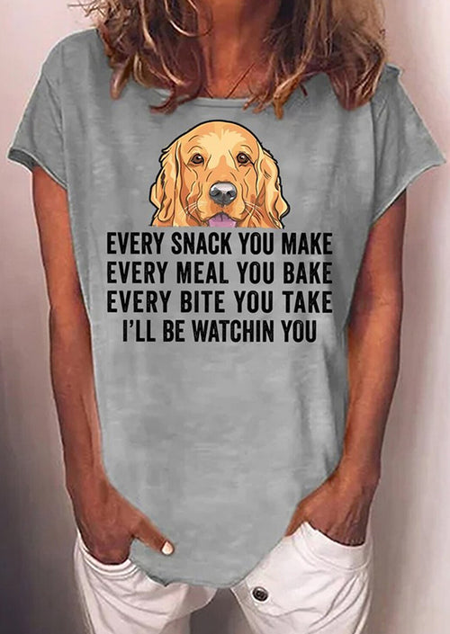 I Will Be Watching You Dog Printed T-shirt