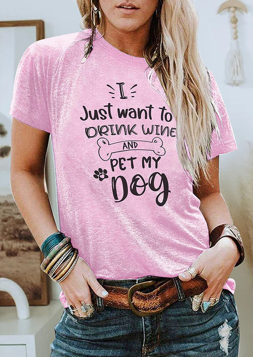 I Want to Drink Wine and Pet My Dot Printed T-shirt